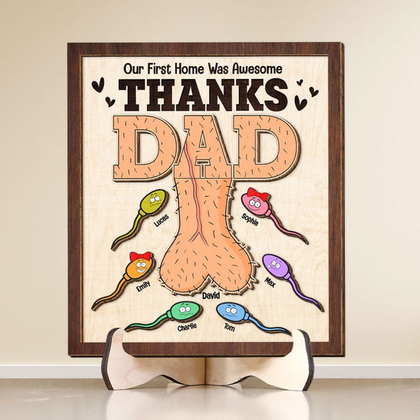 Thanks Dad: Our First Home Was Awesome - Personalized Funny Plaque