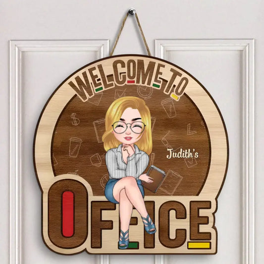 Personalized Custom Door Sign - Birthday, Welcoming Gift For Office Staff - Welcome To My Office New Ver