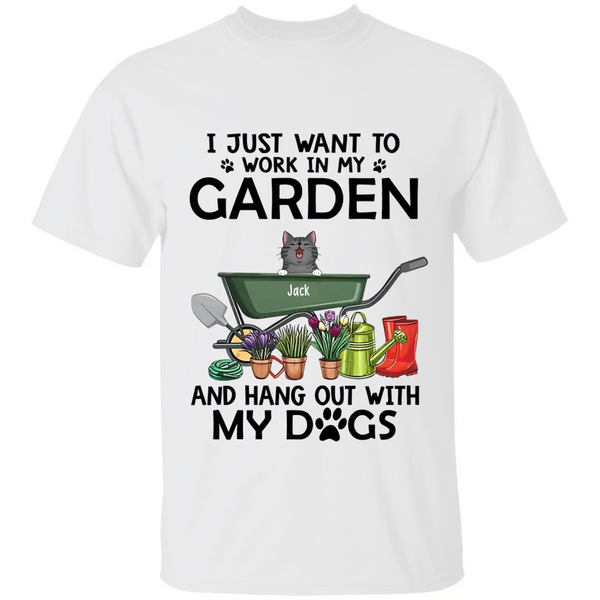 Personalisiertes Shirt, bis zu 6 Katzen oder Hund, ich möchte einfach nur in meinem Garten arbeiten und mit meinen Katzen und meinem Hund abhängen, Geschenk für Katzen- und Hundeliebhaber